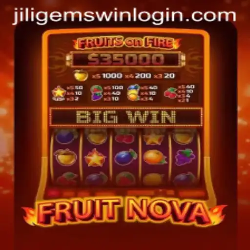 Discover the Exciting World of FruitNova on JILIGems.COM