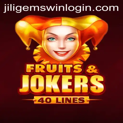 Discover the Exciting World of FruitsAndJokers40 on JILIGems.COM